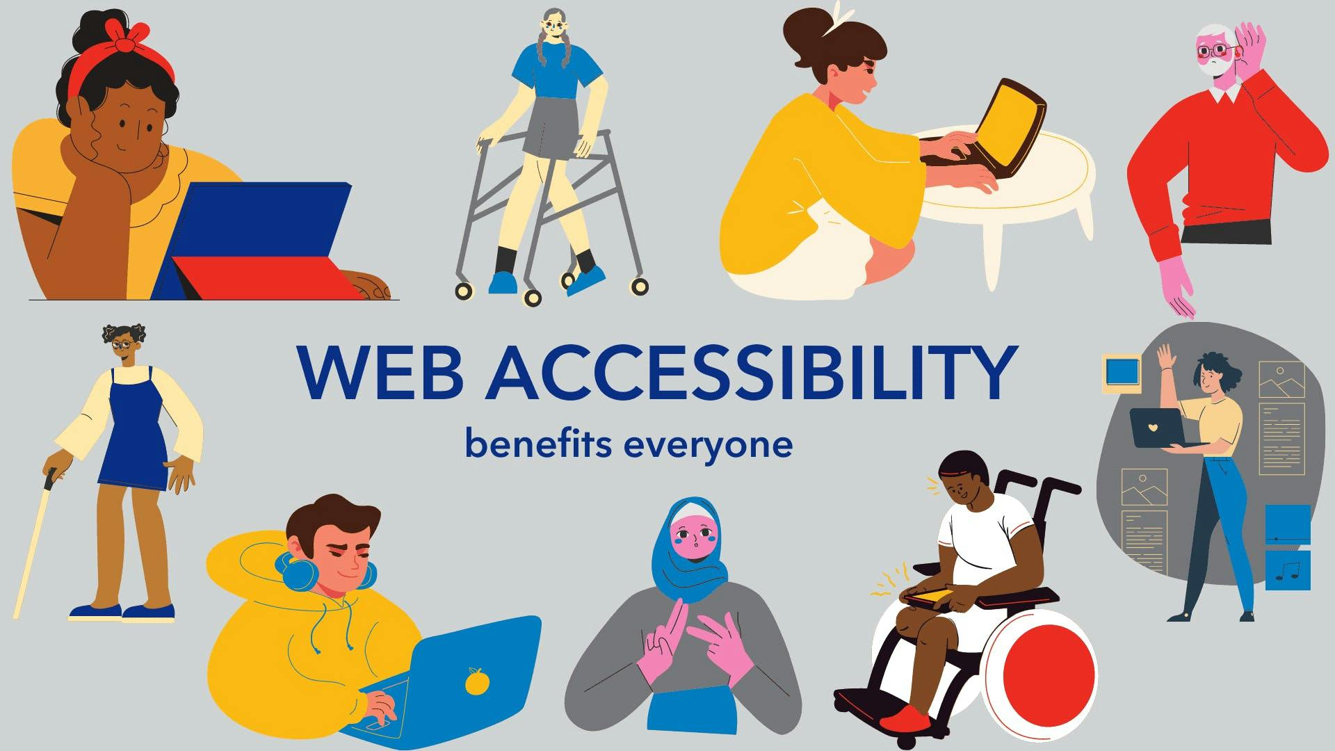 Web accessibility benefits everyone